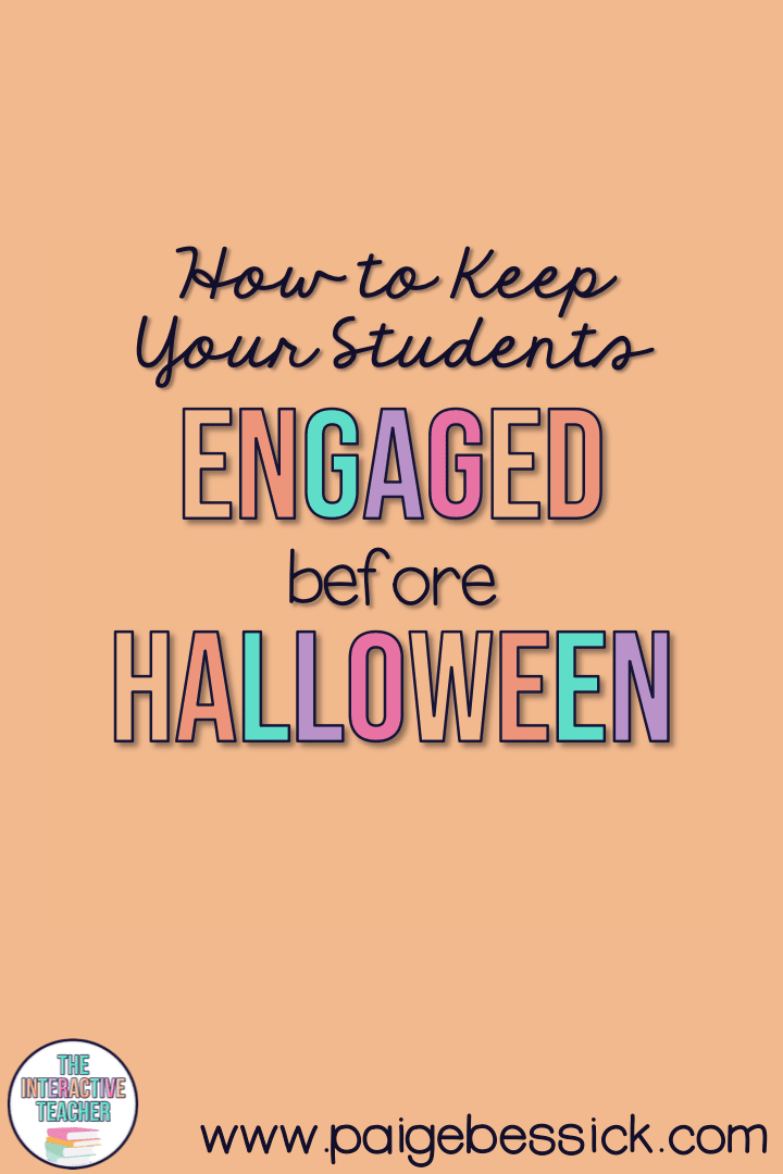 How to Keep Your Students Engaged Before Halloween